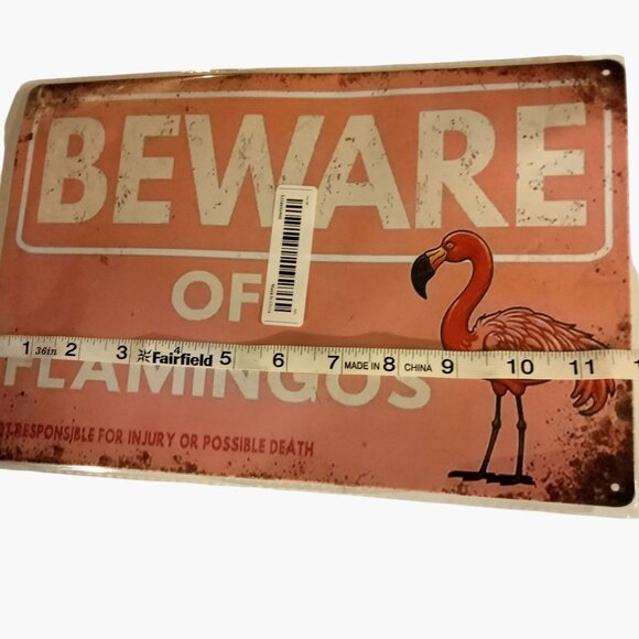Beware Of Flamingos Metal Sign Not Responsible 4 Injury Possible Death 12x8 In - Picture 4 of 4